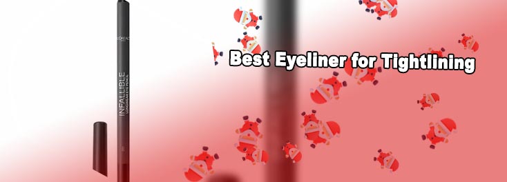 Best eyeliner for tightlining