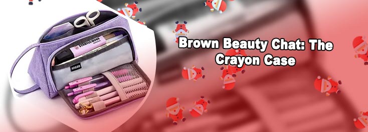 Crayon case makeup
